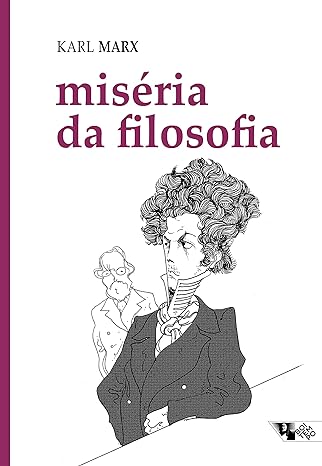 Miséria da Filosofia, Karls Marx